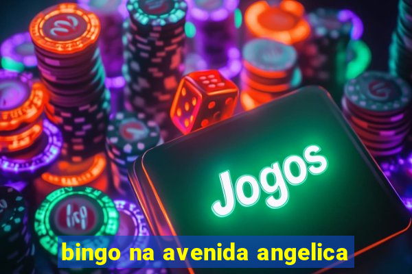 bingo na avenida angelica